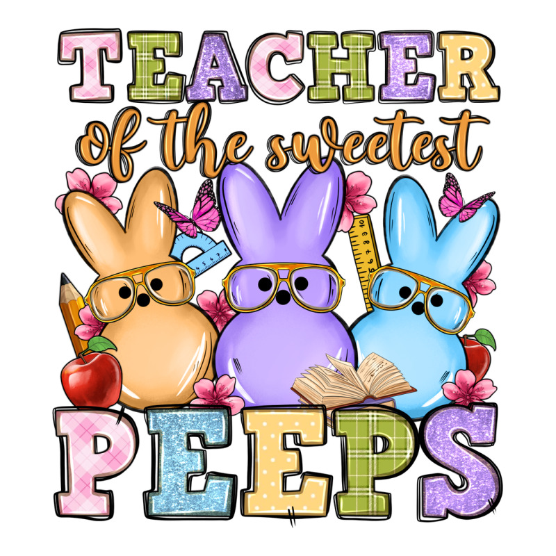 Easter Day Teacher Of The Sweetest Peeps Ladies Tee by OliviaCreatesArt | Teevron