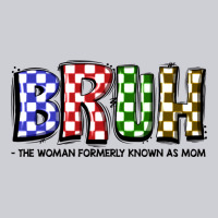 Bruh The Woman Formerly Known As Mom Heavyweight Sweatshirt | Teevron