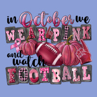 In October We Wear Pink And Watch Football Long Sleeve Tee | Teevron