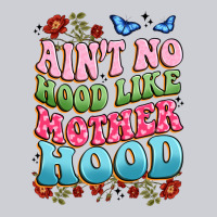 Ain't No Hood Like Mother Hood Heavyweight Sweatshirt | Teevron
