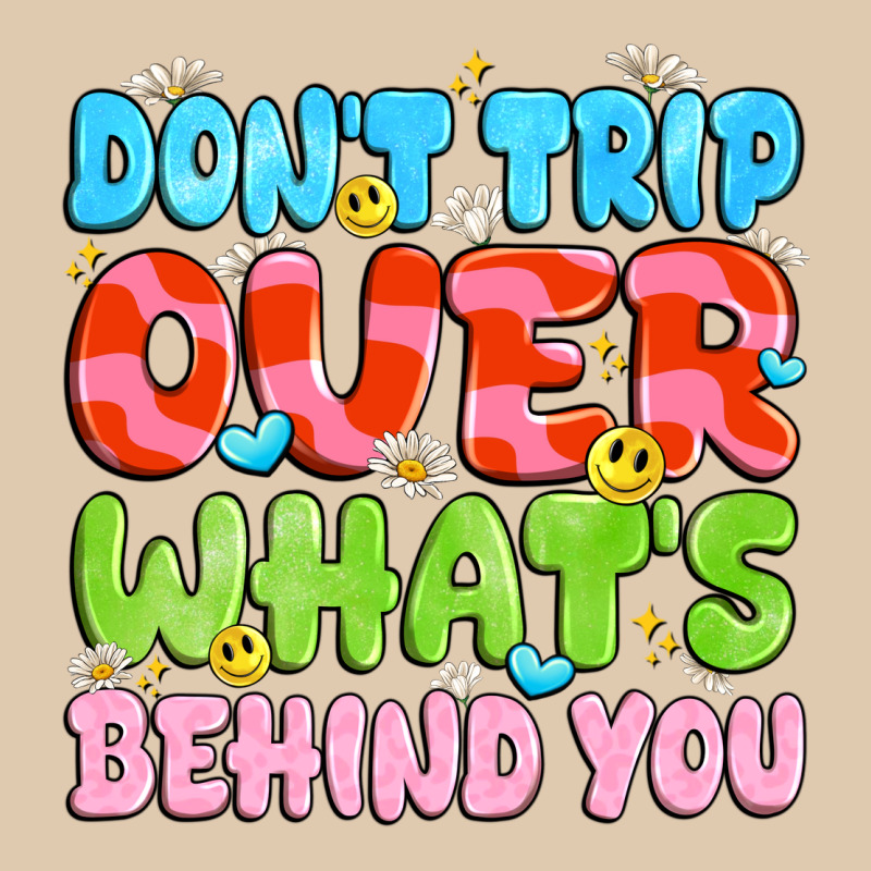 Don't Trip Over What's Behind You Heavyweight Sweatshirt by JahusDesignShop | Teevron