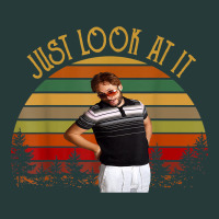 Just Look At It Vintage Funny For Men Women And Family T Shirt Premium Sweatshirt | Teevron