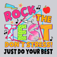 Rock The Test Don't Stress! Just Do Your Best Heavyweight Sweatshirt | Teevron