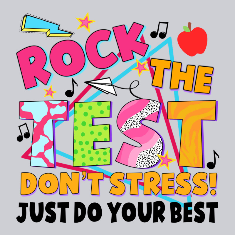 Rock The Test Don't Stress! Just Do Your Best Heavyweight Sweatshirt by JahusDesignShop | Teevron
