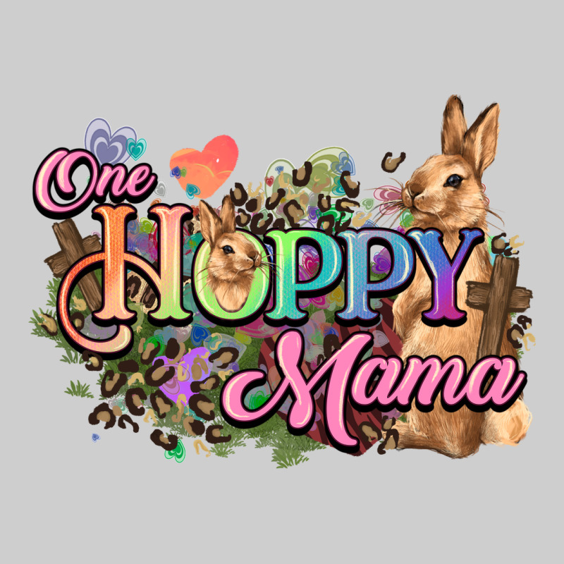One Hoppy Mama Easter Day Premium Tee by HowdyJamesFarm | Teevron