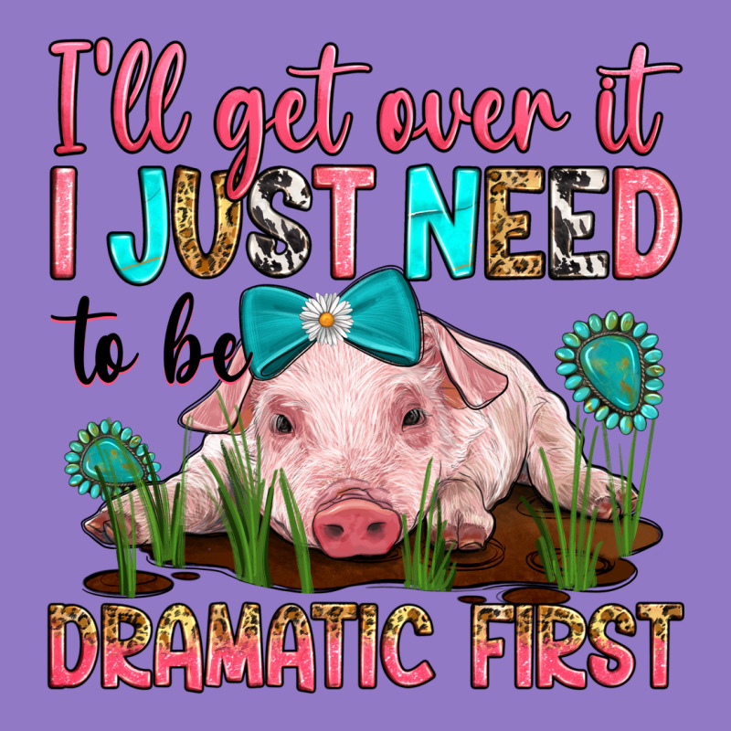 I'll Get Over It I Just Need To Be Dramatic First Urban Hoodie by RanaPortraitStore | Teevron