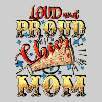 Loud And Proud Cheer Mom Mother's Day Premium Tee | Teevron
