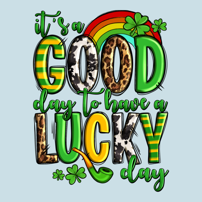 St. Patrick's It's A Good Day To Have A Lucky Day Ladies Tee by OliviaCreatesArt | Teevron