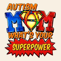 Autism Mom What's Your Superpower Mother's Day Vintage Tee | Teevron