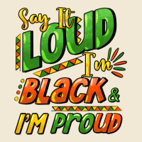 Say It Loud I'm Black And I'm Proud Premium Tee | Teevron