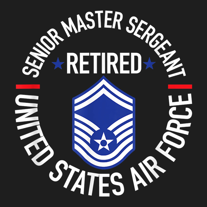 Senior Master Sergeant Retired Air Force Retirement Gifts T Shirt Heavyweight Hoodie by DesignPulse | Teevron