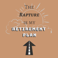 The Rapture Is My Retirement Plan Bible Heaven Jesus Heavyweight Hoodie | Teevron
