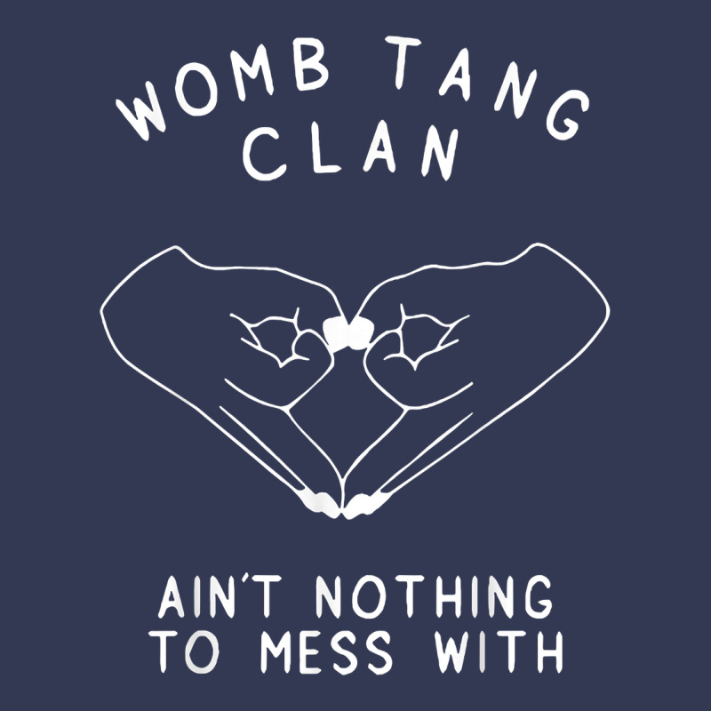 Womb Tang Clan Ain't Nothing To Mess With T Shirt Heavyweight Hoodie by PixelFlow | Teevron