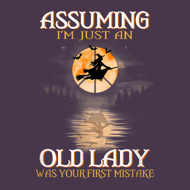 Assuming I'm Just An Old Lady Was Your First Mistake Witch Heavyweight Hoodie by SnappyArt | Teevron