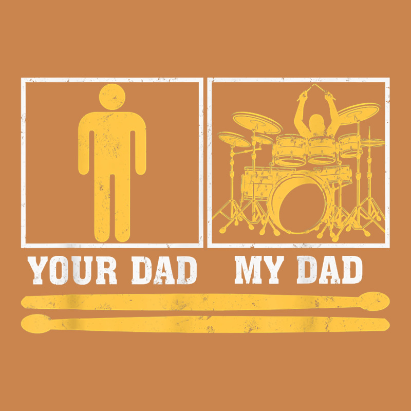 Mens My Dad Is A Drummer Your Dad Not Drum Player Father's Day T Shirt Heavyweight Hoodie by SnappyArt | Teevron