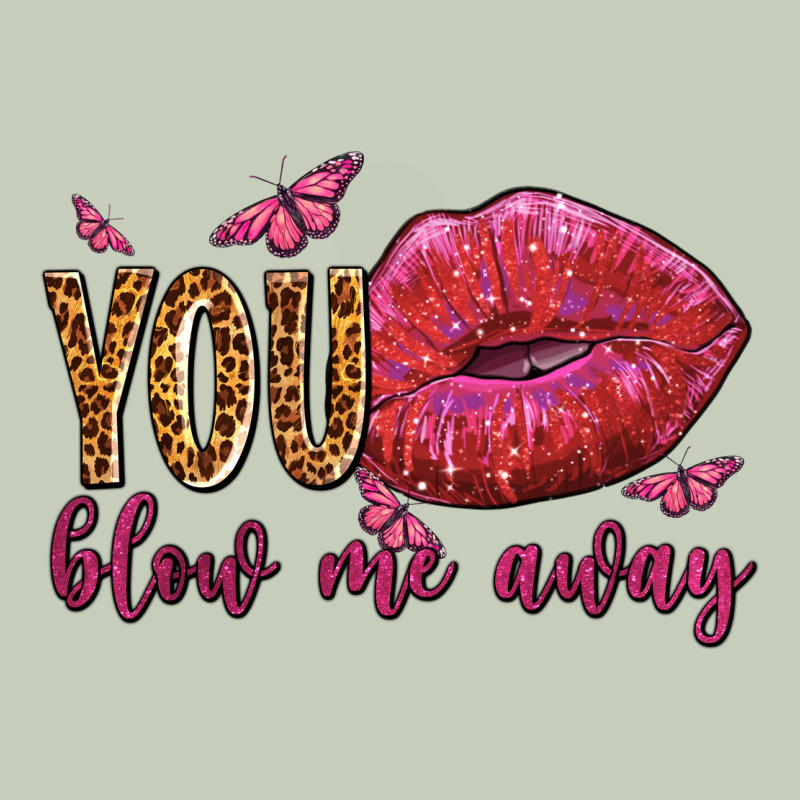 You Blow Me Away Olivia Ladies Tee by OliviaCreatesArt | Teevron