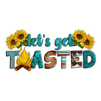 let's get toasted | Teevron