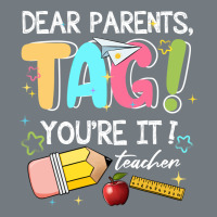Dear Parents Tag Youare It Teacher Heavyweight Sweatshirt | Teevron