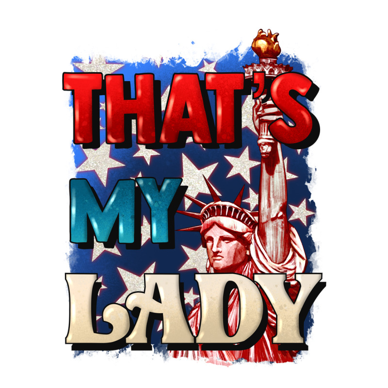 Thats My Lady 4th Of July Premium Tee by CowGirlArtShop | Teevron