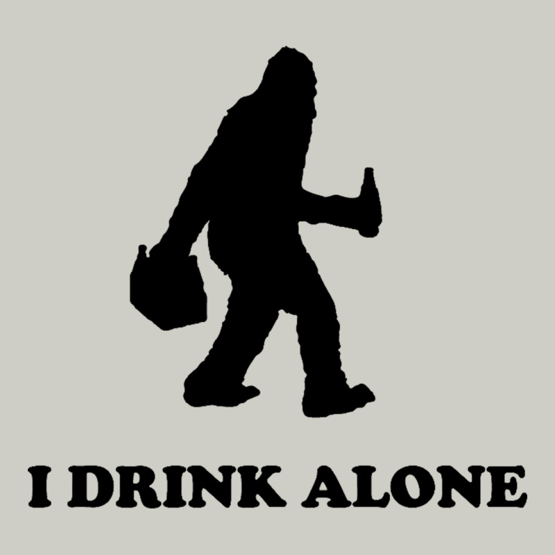 Bigfoot Sasquatch I Drink Alone Heavyweight Hoodie by artisFamous | Teevron