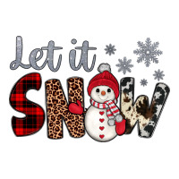 let it snow snowman | Teevron
