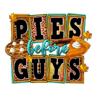 Pies Before Guys Long Sleeve Tee | Teevron
