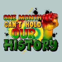 One Month Cant Hold Our History Heavy Core Tee | Teevron