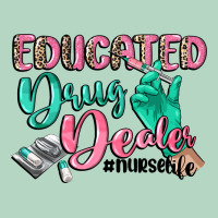 Educated Drug Dealer Nurse Life Classic Tee | Teevron