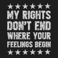 My Rights Don't End Where Your Feelings Begin Heavyweight Hoodie | Teevron