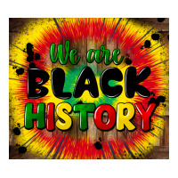 we are black history | Teevron