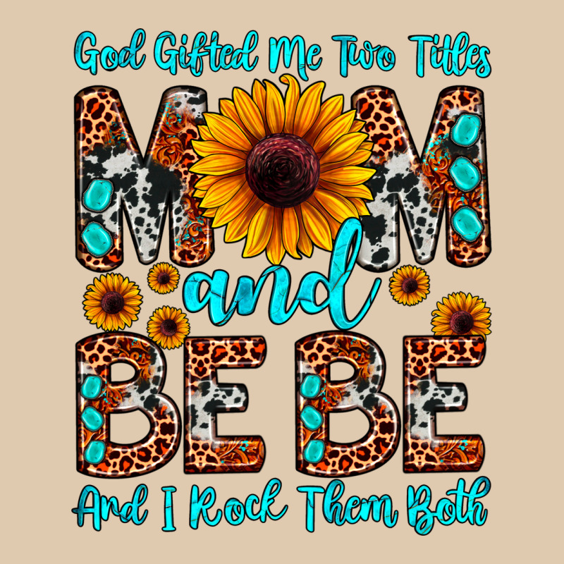 God Gifted Me Two Titles Mom And Bebe  And I Rock Heavyweight Sweatshirt by JahusDesignShop | Teevron
