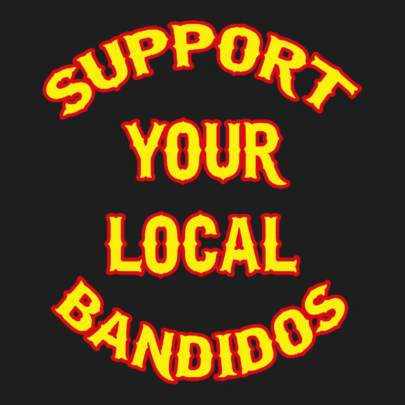 Bandidos Support Your Local Texas Heavyweight Hoodie by artisFamous | Teevron