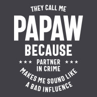 Mens They Call Me Papaw Because Partner In Crime - Dad & Grandpa Birth Heavyweight Hoodie | Teevron