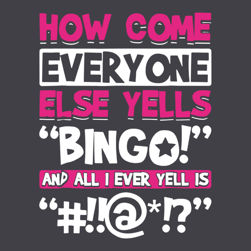 How Come Everyone Else Yells Bingo Funny Heavyweight Hoodie by artisFamous | Teevron