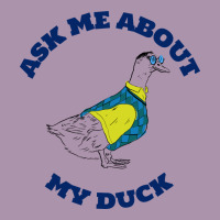 Ask Me About My Duck Heavyweight Hoodie | Teevron