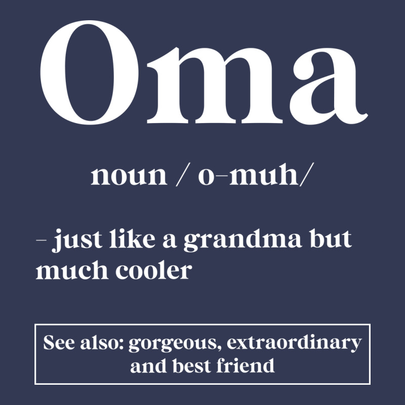 Oma Definition - Mother's Day Gift Heavyweight Hoodie by artisFamous | Teevron