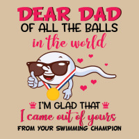 Dear Dad Of All The Balls In The World I’m Glad That I Came Out Of Y Heavyweight Hoodie | Teevron
