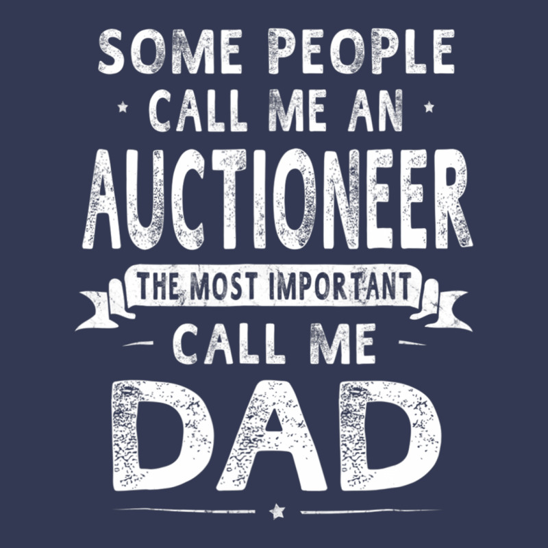 Auctioneer Dad Father's Day Gifts Father Daddy Men T Shirt Heavyweight Hoodie by artisFamous | Teevron