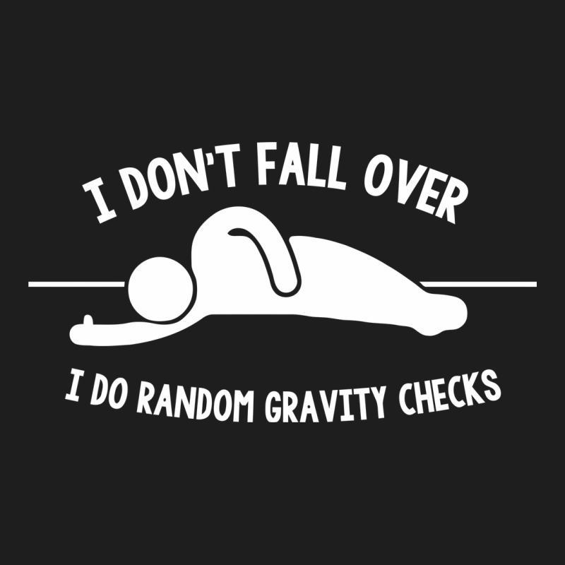I Don't Fall Over I Do Random Gravity Checks Heavyweight Hoodie by artisFamous | Teevron