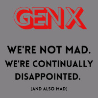 Genx Were Not Mad Heavyweight Hoodie | Teevron