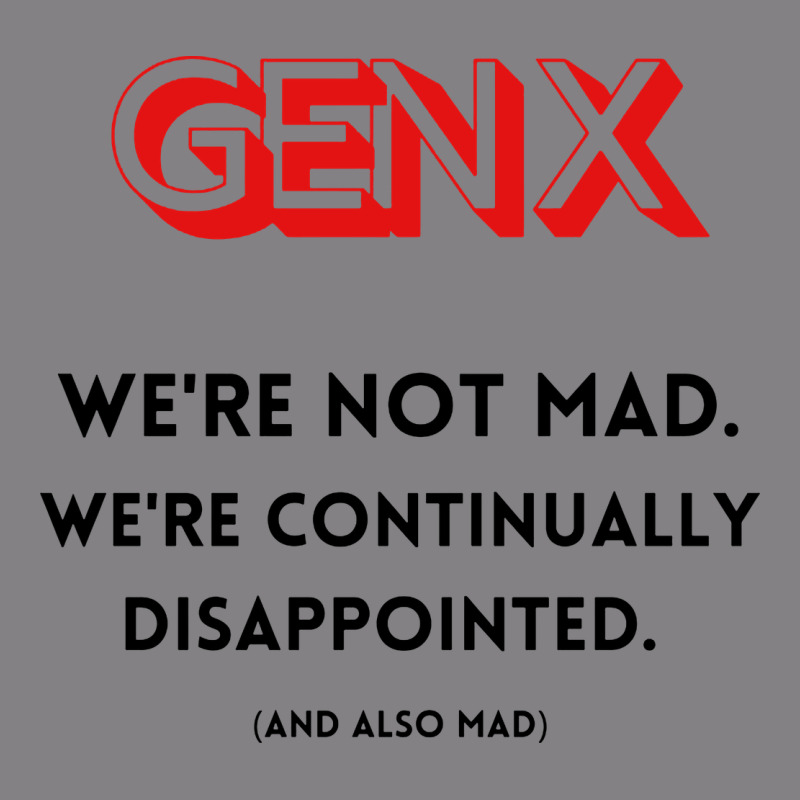 Genx Were Not Mad Heavyweight Hoodie by artisFamous | Teevron