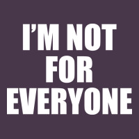 I'm Not For Everyone Funny Heavyweight Hoodie | Teevron