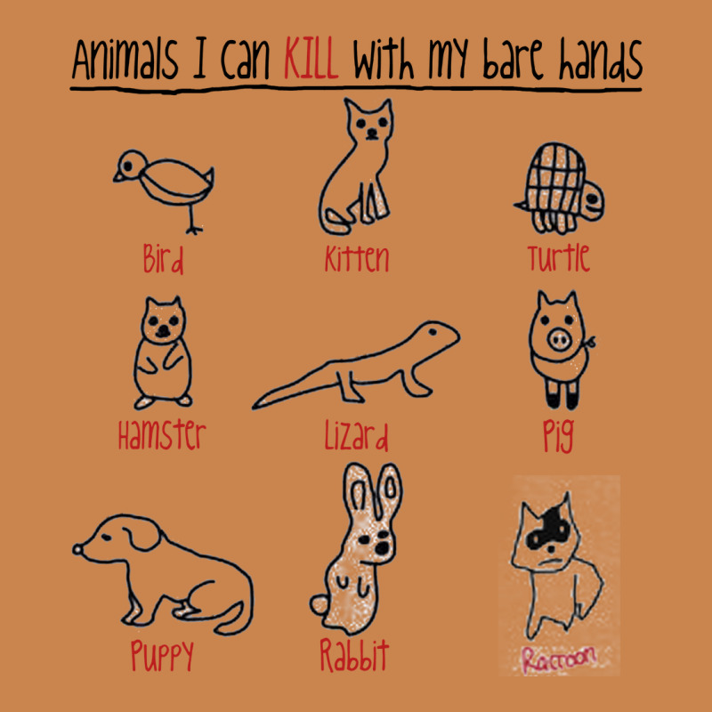 Animals I Can Kill With My Bare Hands Heavyweight Hoodie by artisFamous | Teevron