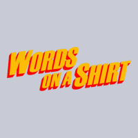 Words On A Shirt Heavyweight Hoodie | Teevron