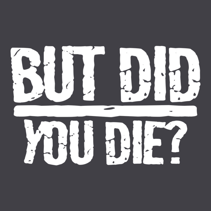 But Did You Die Heavyweight Hoodie by artisFamous | Teevron