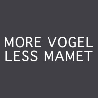 More Vogel Less Mamet Heavyweight Hoodie | Teevron