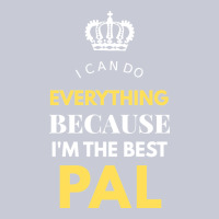 I'm The Best Pal Heavyweight Hoodie | Teevron