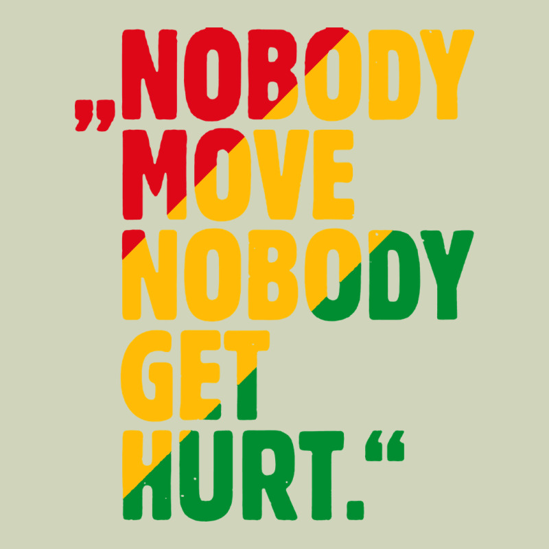 Nobody Move Nobody Get Hurt Heavyweight Hoodie by artisFamous | Teevron