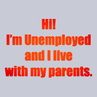 I'm Unemployed And I Live With My Parents Heavyweight Hoodie | Teevron