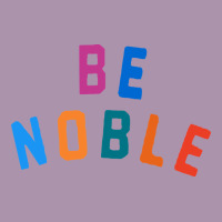 Be Noble Tee Heavyweight Hoodie | Teevron